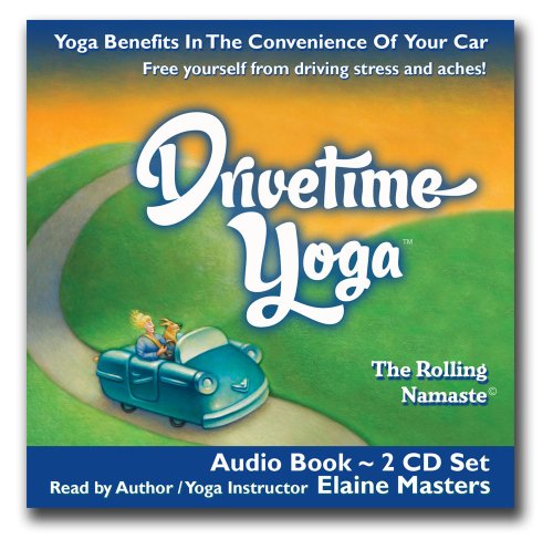 9780978798925: Drivetime Yoga Audio Book: Free Yourself from Driving Stress and Pain [Idioma Ingls]