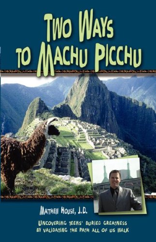 Stock image for Two Ways to Machu Picchu for sale by Affinity Books