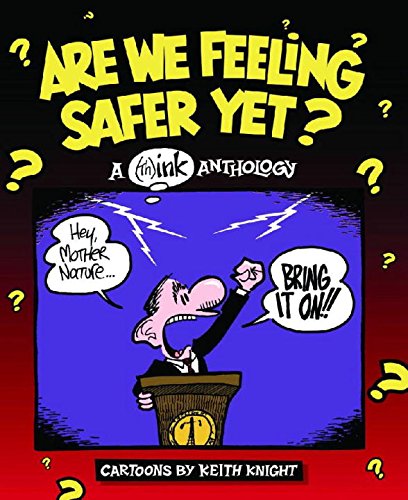 Beispielbild fr Are We Feeling Safer Yet? A (Th) Ink Anthology zum Verkauf von Front Cover Books
