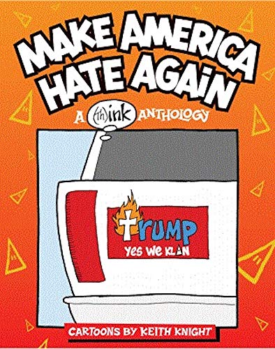 Imagen de archivo de Make America Hate Again: A (Th)Ink Anthology a la venta por HPB-Movies