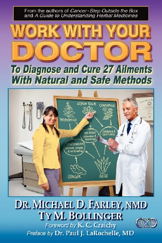 Beispielbild fr Work With Your Doctor To Diagnose and Cure 27 Ailments With Natural and Safe Methods zum Verkauf von ZBK Books