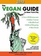 Stock image for The Vegan Guide to New York City 2010 for sale by SecondSale