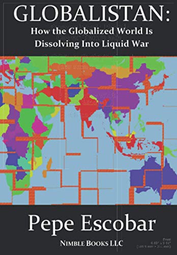 9780978813826: Globalistan: How The Globalized World Is Dissolving Into Liquid War: An Antidote to THE WORLD IS FLAT