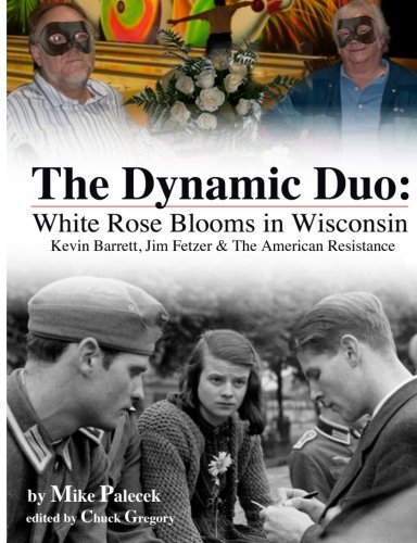 Beispielbild fr The Dynamic Duo: White Rose Blooms in Wisconsin zum Verkauf von ThriftBooks-Atlanta