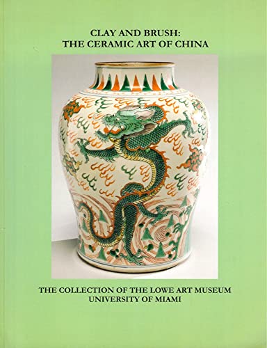 Clay and Brush: The Ceramic Art of China
