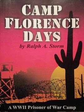 Stock image for Camp Florence Days (A WW11 Prisoner of War Camp) for sale by ThriftBooks-Atlanta