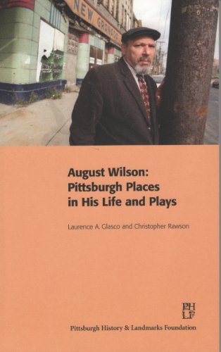 Stock image for August Wilson: Pittsburgh Places in His Life and Plays for sale by SecondSale