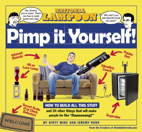 Stock image for National Lampoon Pimp It Yourself! for sale by Better World Books