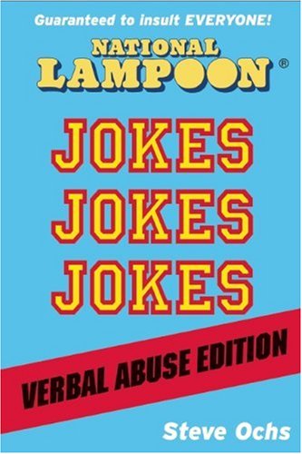 Imagen de archivo de National Lampoon Jokes, Jokes, Jokes: Verbal Abuse Edition a la venta por SecondSale