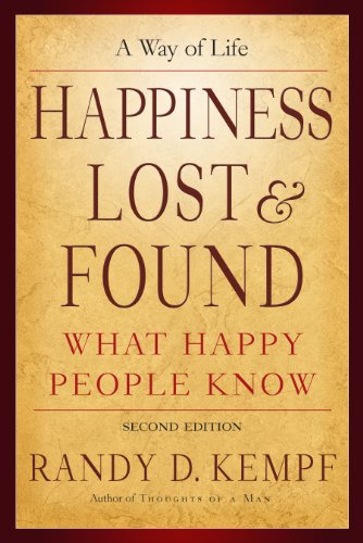 Imagen de archivo de Happiness Lost & Found: A Way of Life a la venta por ThriftBooks-Atlanta