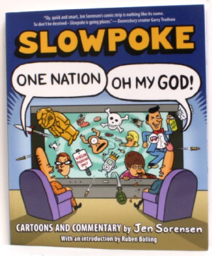 Stock image for Slowpoke. One Nation, Oh My God! for sale by Blackwell's