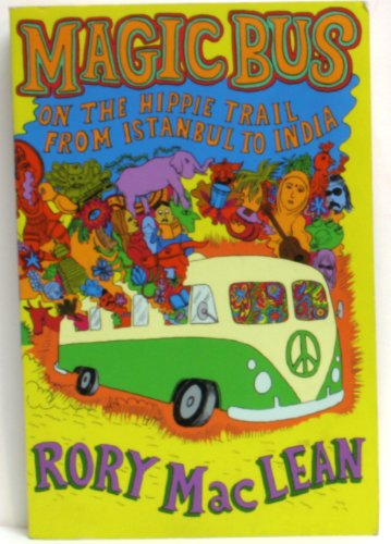 Beispielbild fr Magic Bus : On the Hippie Trail from Istanbul to India zum Verkauf von Better World Books