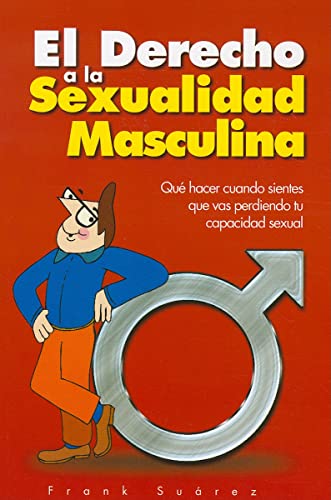 Stock image for El Derecho a la Sexualidad Masculina (Spanish Edition) for sale by Books Unplugged