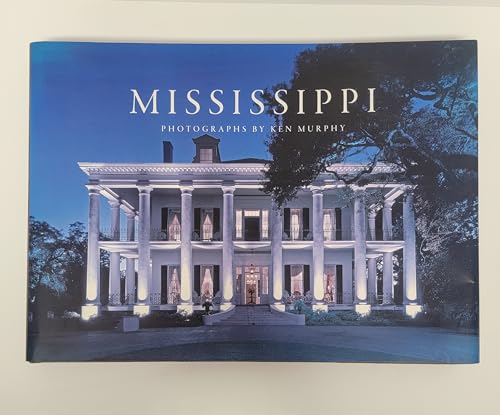Mississippi: Photographs by Ken Murphy (9780978845018) by Ken Murphy