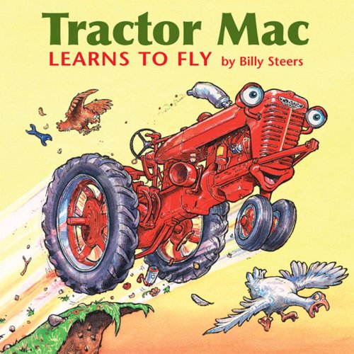9780978849627: Tractor Mac Learns to Fly by Billy Steers (2007) Hardcover
