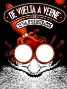 9780978854904: De Vuelta a Verne En 13 Viajes Ilustrados/ Back to Verne in 13 Illustrated Voyages
