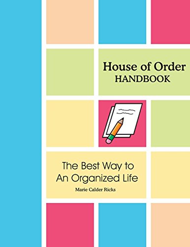 Stock image for House of Order Handbook: The Best Way to An Organized Life for sale by Jenson Books Inc