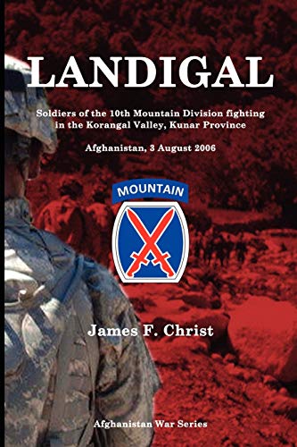 9780978860417: Landigal: Afghanistan War series. Soldiers of the 10th Mountain Division in the Korangal Valley, Kunar Province, Afghanistan: Volume 4