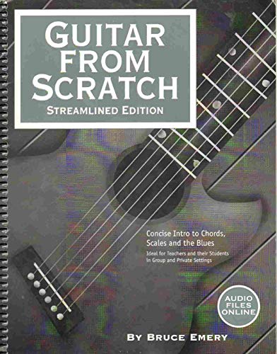 Beispielbild fr Guitar from Scratch - Streamlined Edition zum Verkauf von Goodwill Books