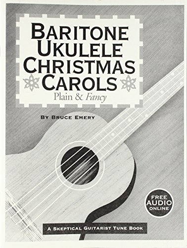 Beispielbild fr Baritone Ukulele Christmas Carols - Plain and Fancy zum Verkauf von Revaluation Books