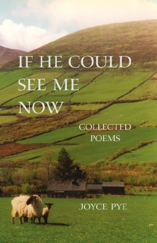 If He Could See Me Now, Collected Poems - SIGNED