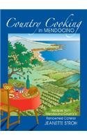 Beispielbild fr Country Cooking in Mendocino: Recipes from Mendocino County's Renowned Caterer Jeanette Stroh zum Verkauf von HPB-Ruby