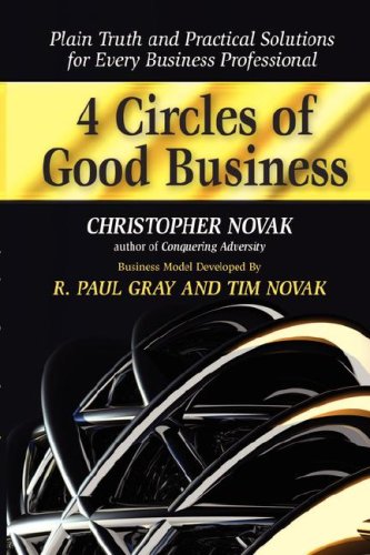 Beispielbild fr 4 Circles of Good Business zum Verkauf von The Yard Sale Store