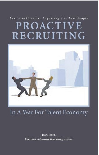 Stock image for Proactive Recruiting In A War For Talent Economy for sale by HPB-Diamond