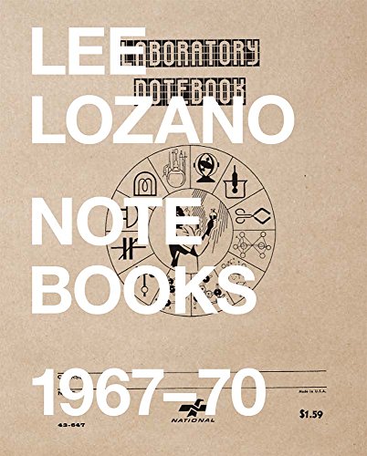 Beispielbild fr Lee Lozano: Notebooks 1967-70 zum Verkauf von Monster Bookshop