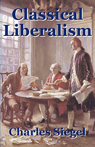 Beispielbild fr Classical Liberalism (Paperback or Softback) zum Verkauf von BargainBookStores