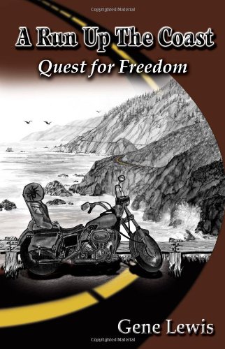 9780978876142: A Run Up The Coast - A Biker's Story of Freedom