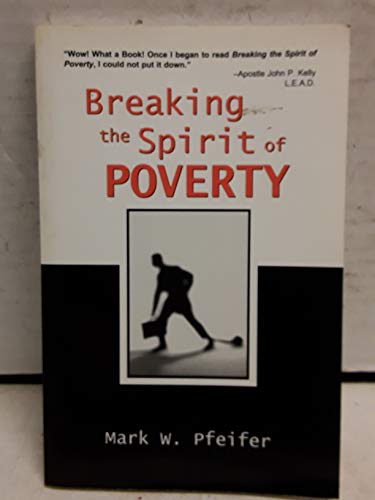 Stock image for Breaking the Spirit of Poverty for sale by ThriftBooks-Atlanta