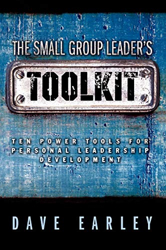 Beispielbild fr The Small Group Leader's Toolkit : Ten Power Tools for Personal Leadership Development zum Verkauf von Better World Books