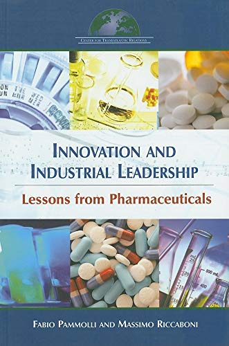 9780978882143: Innovation and Industrial Leadership: Lessons from Pharmaceuticals