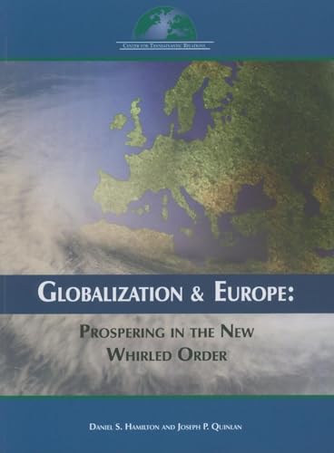 9780978882198: Globalization and Europe: Prospering in the New Whirled Order (Center for Transatlantic Relators)