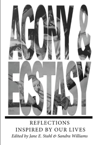 Stock image for Agony & Ecstasy: Reflections Inspired by Our Lives for sale by Firefly Bookstore