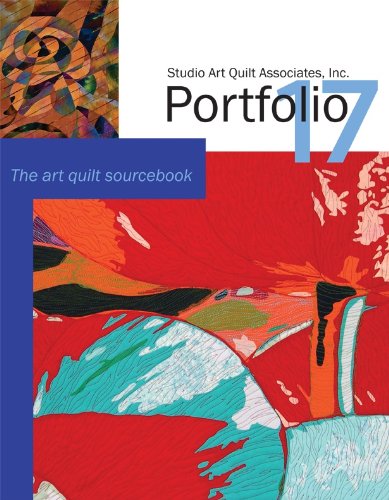 Stock image for Studio Art Quilt Associates, Inc. Portfolio 17 for sale by ThriftBooks-Atlanta