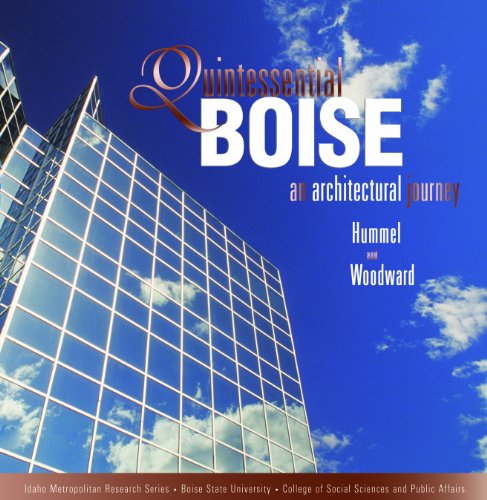 Imagen de archivo de Quintessential Boise - An Architectural Journey a la venta por Idaho Youth Ranch Books