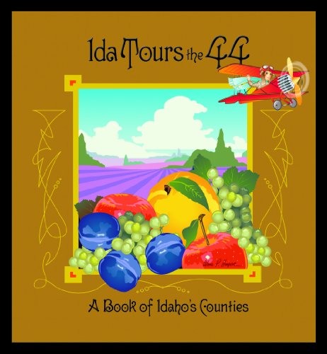 Stock image for Ida Tours the 44 - A Book of Idaho's Counties for sale by ThriftBooks-Dallas