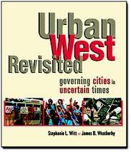 Imagen de archivo de Urban West Revisited: Governing Cities in Uncertain Times Paperback a la venta por Idaho Youth Ranch Books