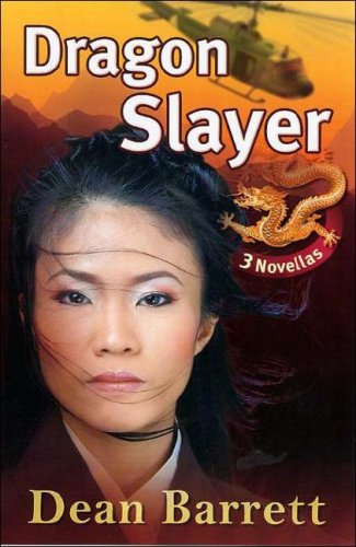 9780978888800: Dragon Slayer: Three Novellas; Dragon Slayer/Bones of the Chinamen/Golden Dragon