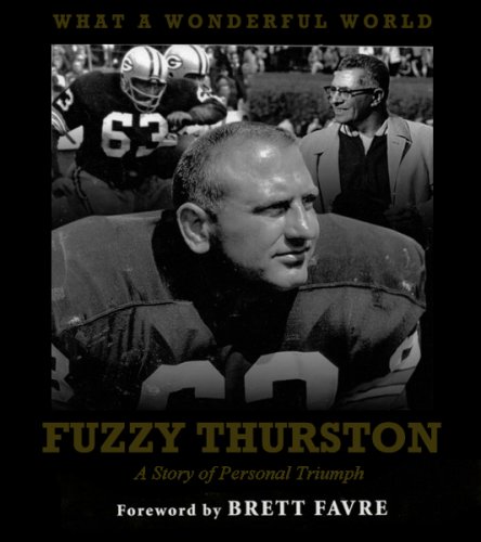 What a Wonderful World: The Fuzzy Thurston Story SIGNED FIRST EDITION