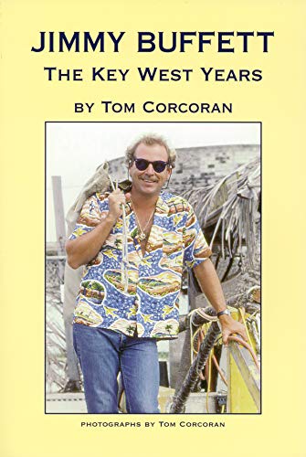 Stock image for Jimmy Buffett: The Key West Years for sale by GF Books, Inc.