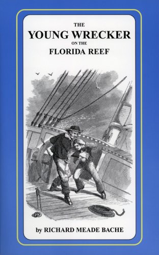 Stock image for The Young Wrecker on the Florida Reef or, The Trials and Adventures of Fred Ransom for sale by Once Upon A Time Books