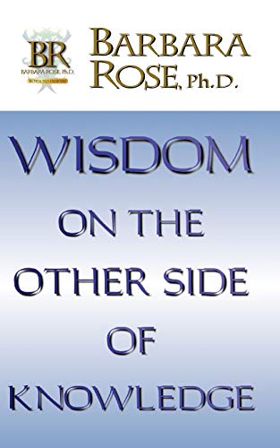 Stock image for Wisdom on the Other Side of Knowledge for sale by Stories & Sequels