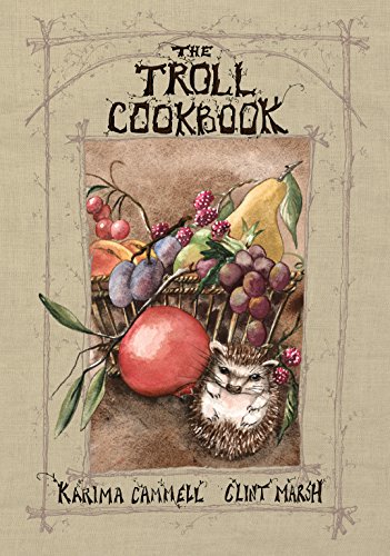 Stock image for The Troll Cookbook: A Taste of Something Different: Simple Foods Any Troll Can Make for sale by GF Books, Inc.