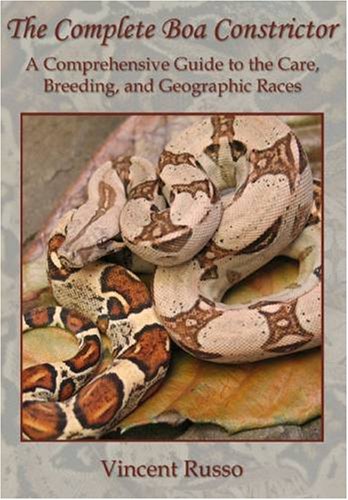 Imagen de archivo de Complete Boa Constrictor: A Comprehensive Guide to the Care, Breeding, and Geographic Races a la venta por Front Cover Books