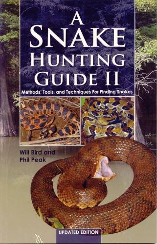Stock image for Snake Hunting Guide II; Methods, Tools, and Techniques for Finding Snakes for sale by Half Price Books Inc.