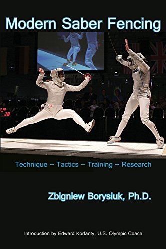 Stock image for Modern Sabre Fencing: Techniques, Tactics, Training, Research for sale by Foster Books, Board of Directors FABA