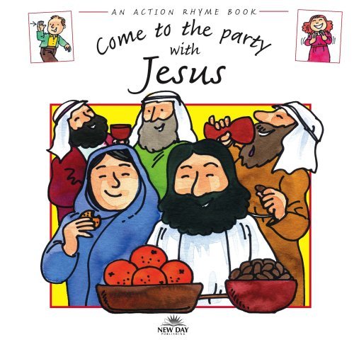 Beispielbild fr Come to the Party with Jesus (Action Rhymes) zum Verkauf von Hawking Books